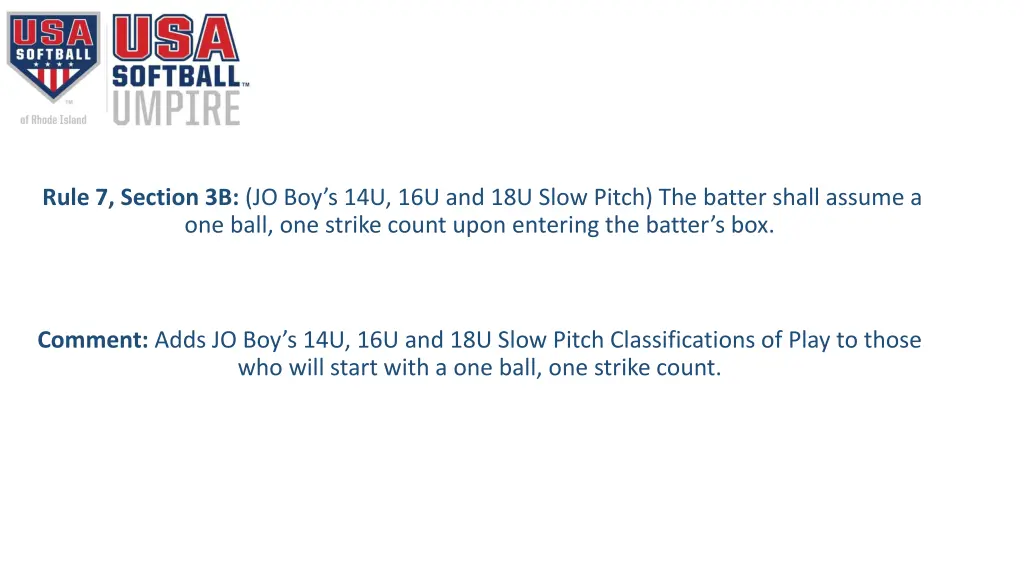 rule 7 section 3b jo boy s 14u 16u and 18u slow