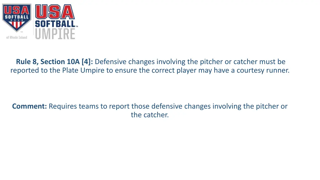 rule 8 section 10a 4 defensive changes involving