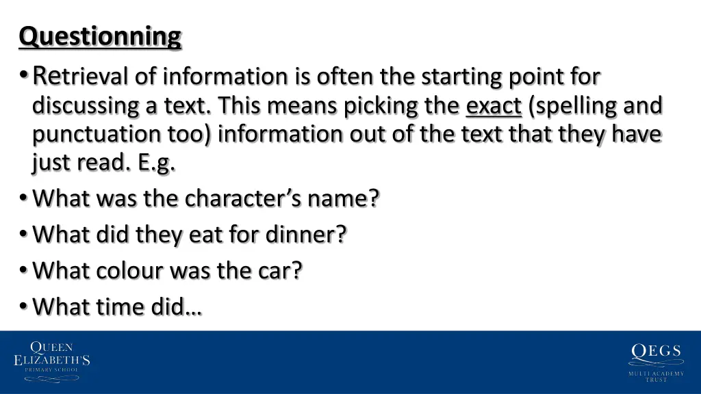 questionning re trieval of information is often