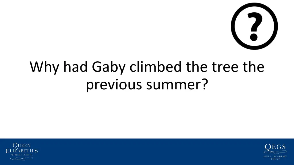 why had gaby climbed the tree the previous summer