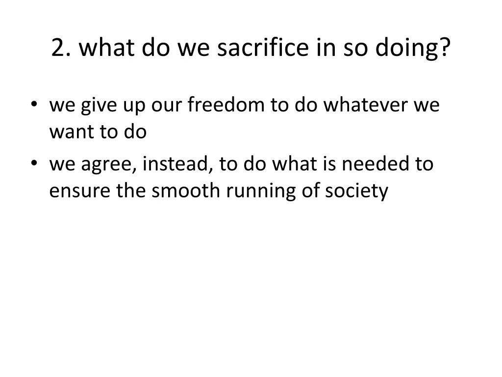 2 what do we sacrifice in so doing