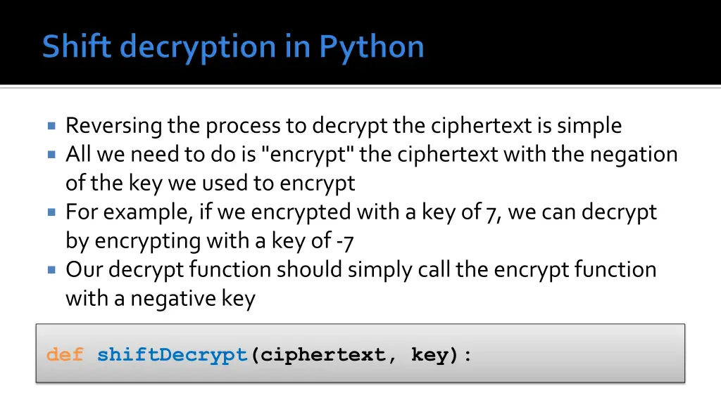 reversing the process to decrypt the ciphertext