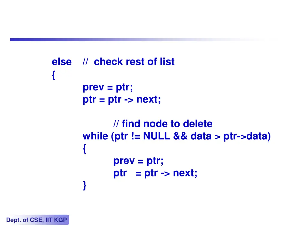 else check rest of list prev ptr ptr ptr next
