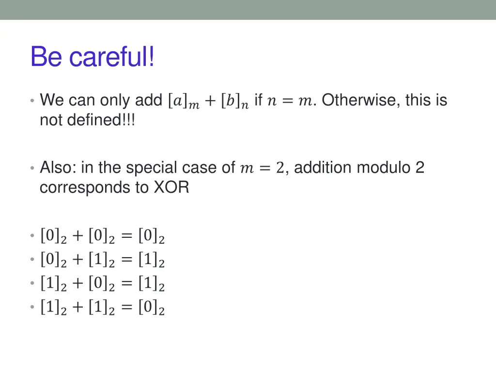 be careful