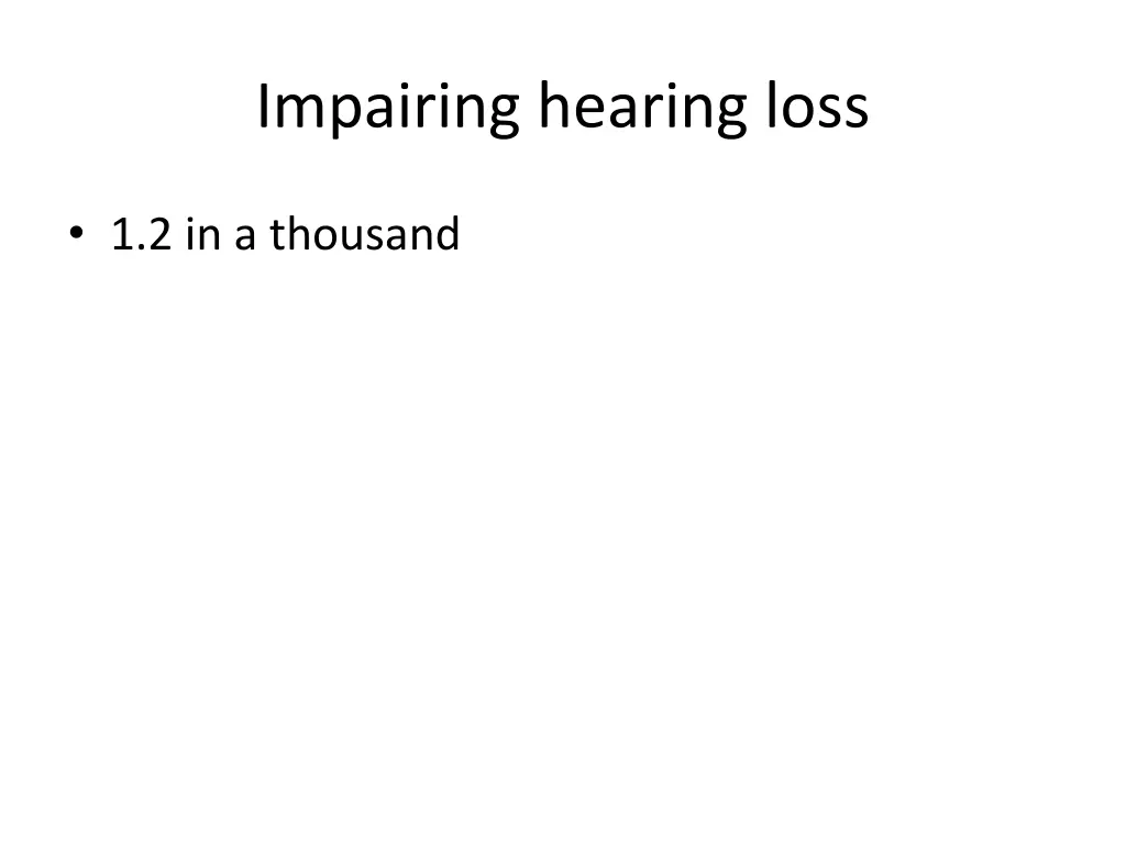 impairing hearing loss