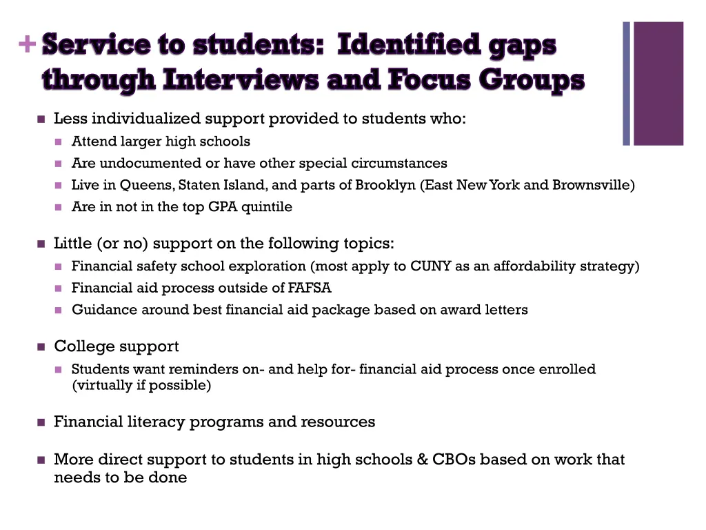 service to students identified gaps through