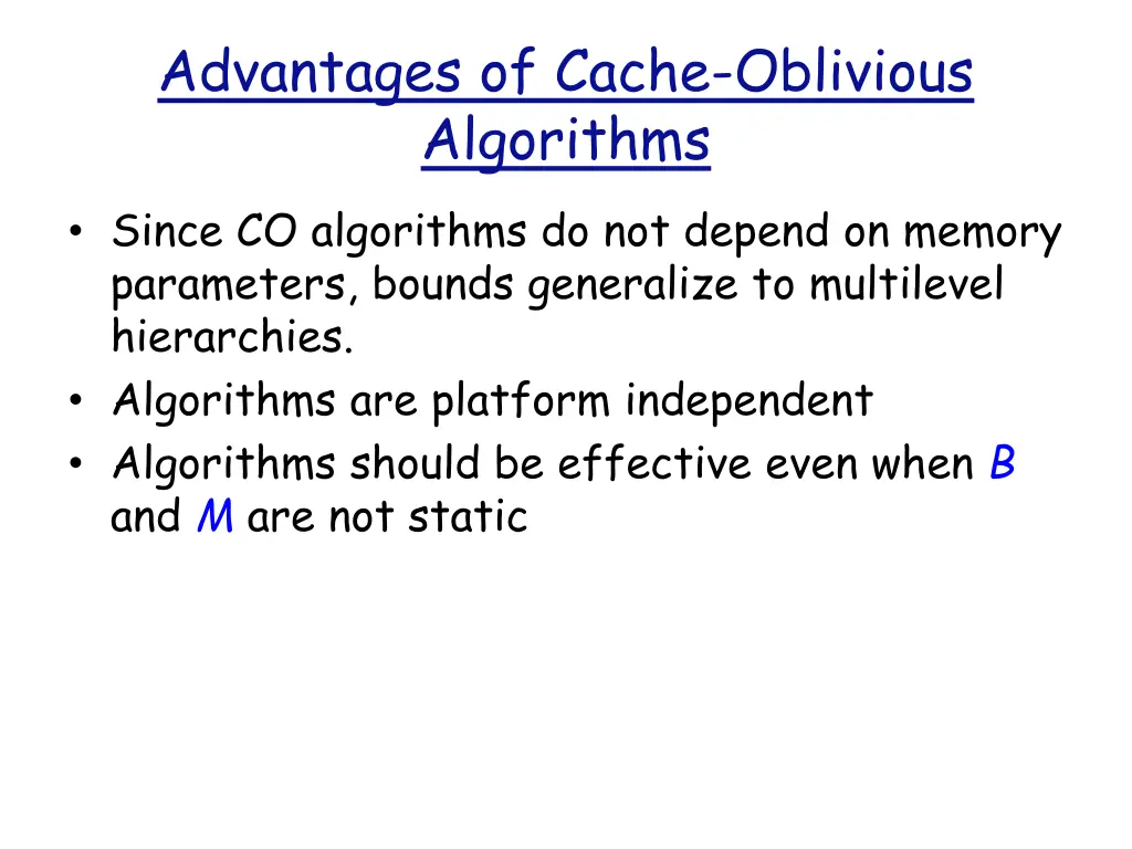 advantages of cache oblivious algorithms