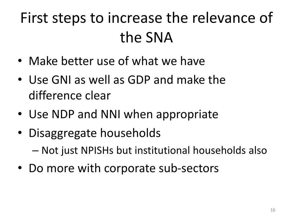 first steps to increase the relevance of the sna