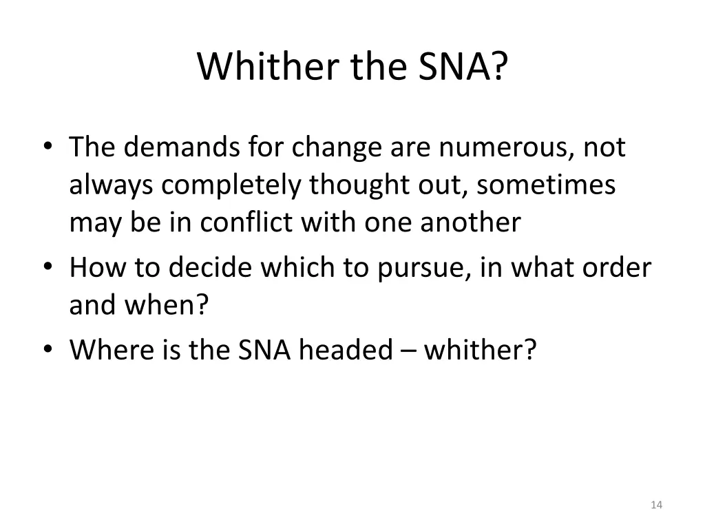 whither the sna