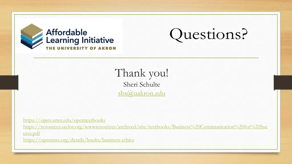 thank you sheri schulte sbs@uakron edu