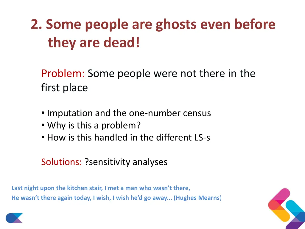 2 some people are ghosts even before they are dead