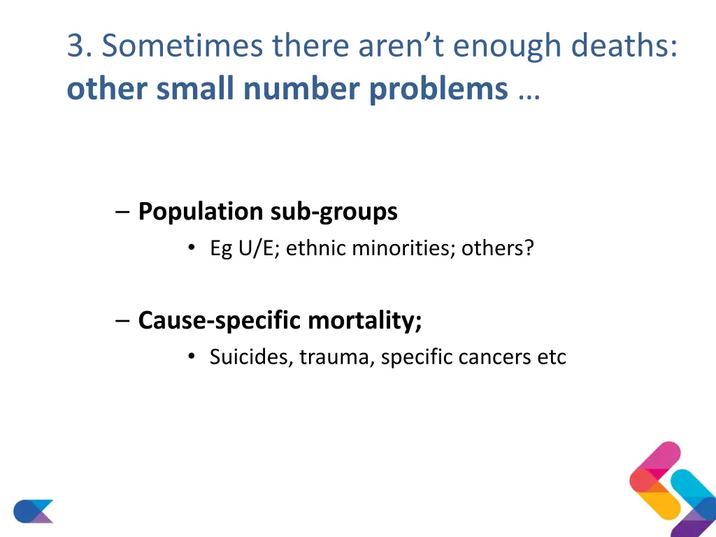 3 sometimes there aren t enough deaths other