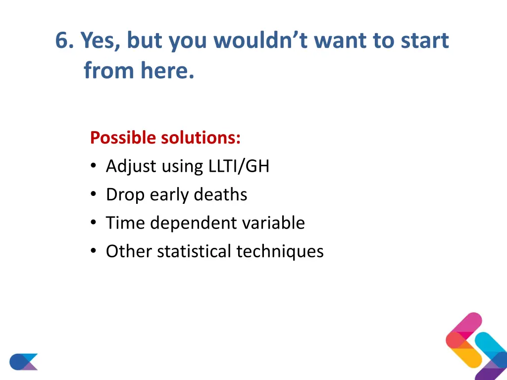 6 yes but you wouldn t want to start from here 3