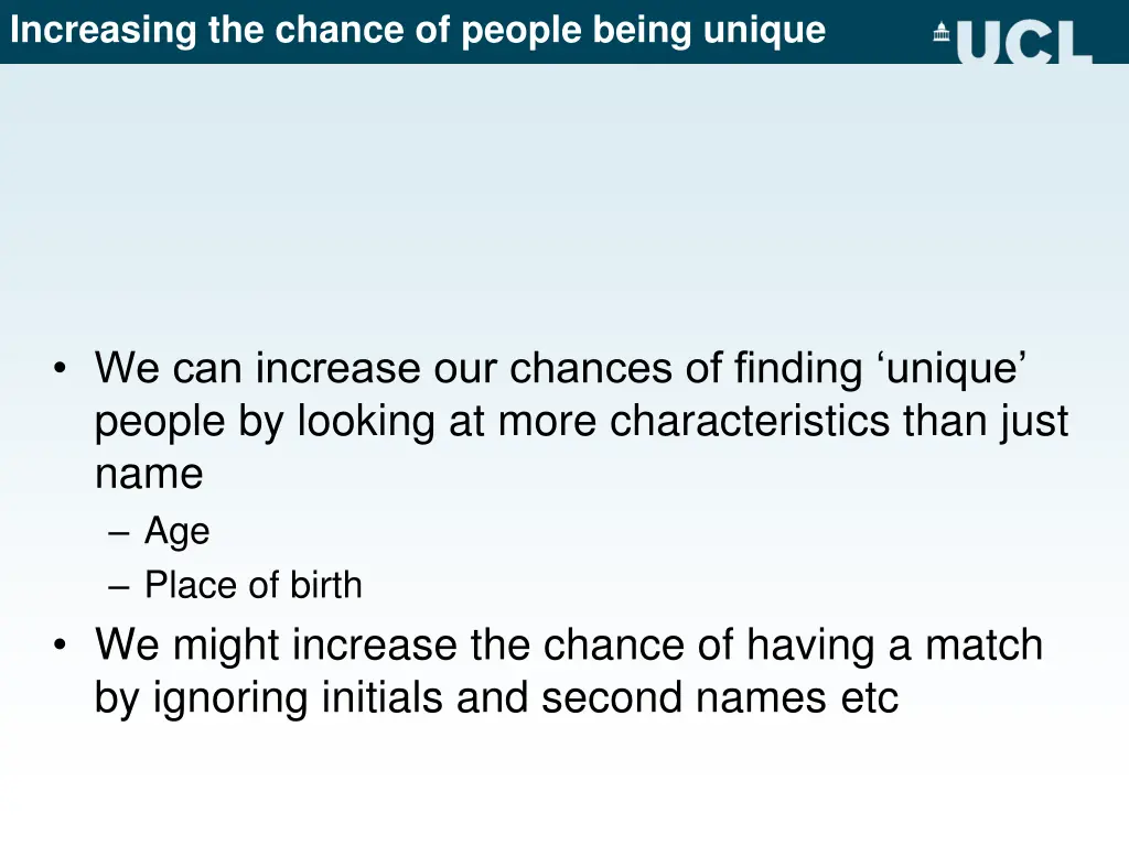 increasing the chance of people being unique