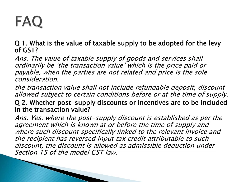 q of gst ans the value of taxable supply of goods