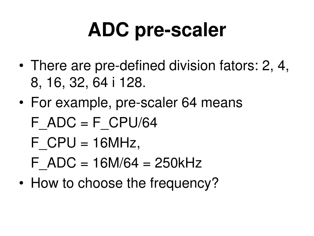 adc pre scaler 1