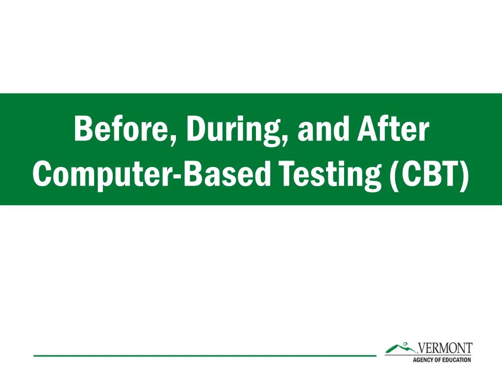 before during and after computer based testing cbt