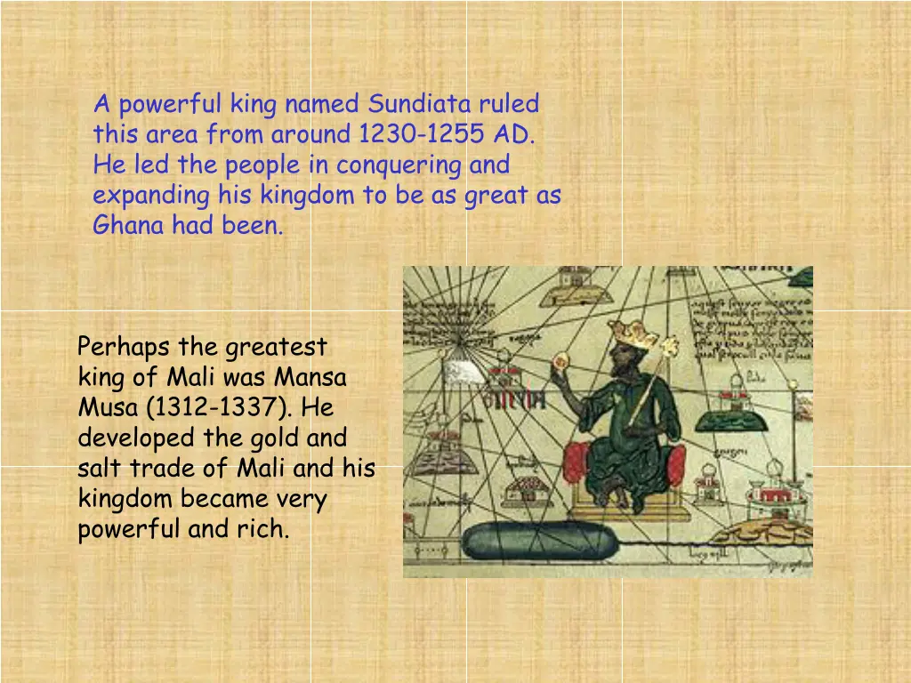 a powerful king named sundiata ruled this area