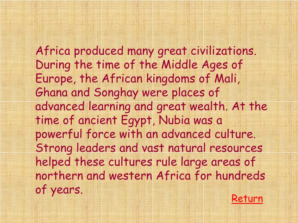 africa produced many great civilizations during