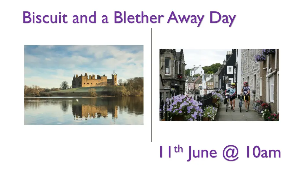 biscuit and a blether away day