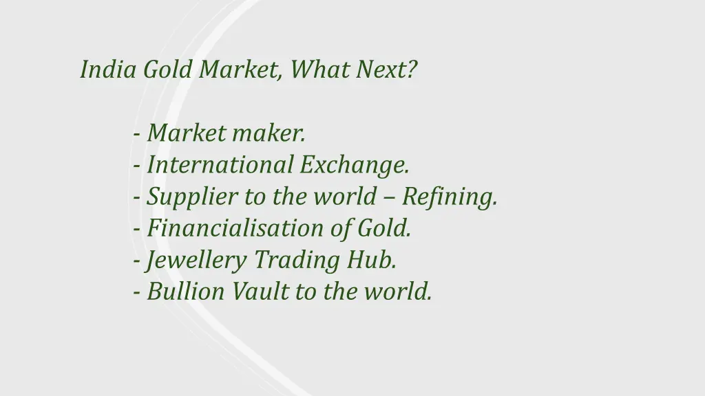 india gold market what next 2
