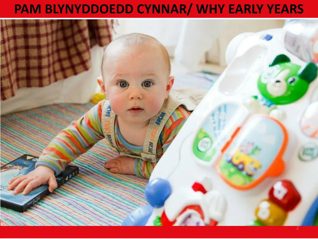 pam blynyddoedd cynnar why early years