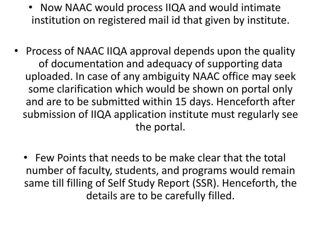 now naac would process iiqa and would intimate