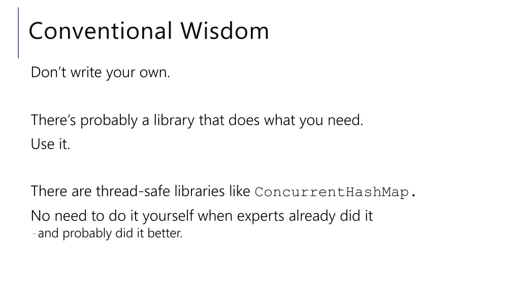 conventional wisdom 4