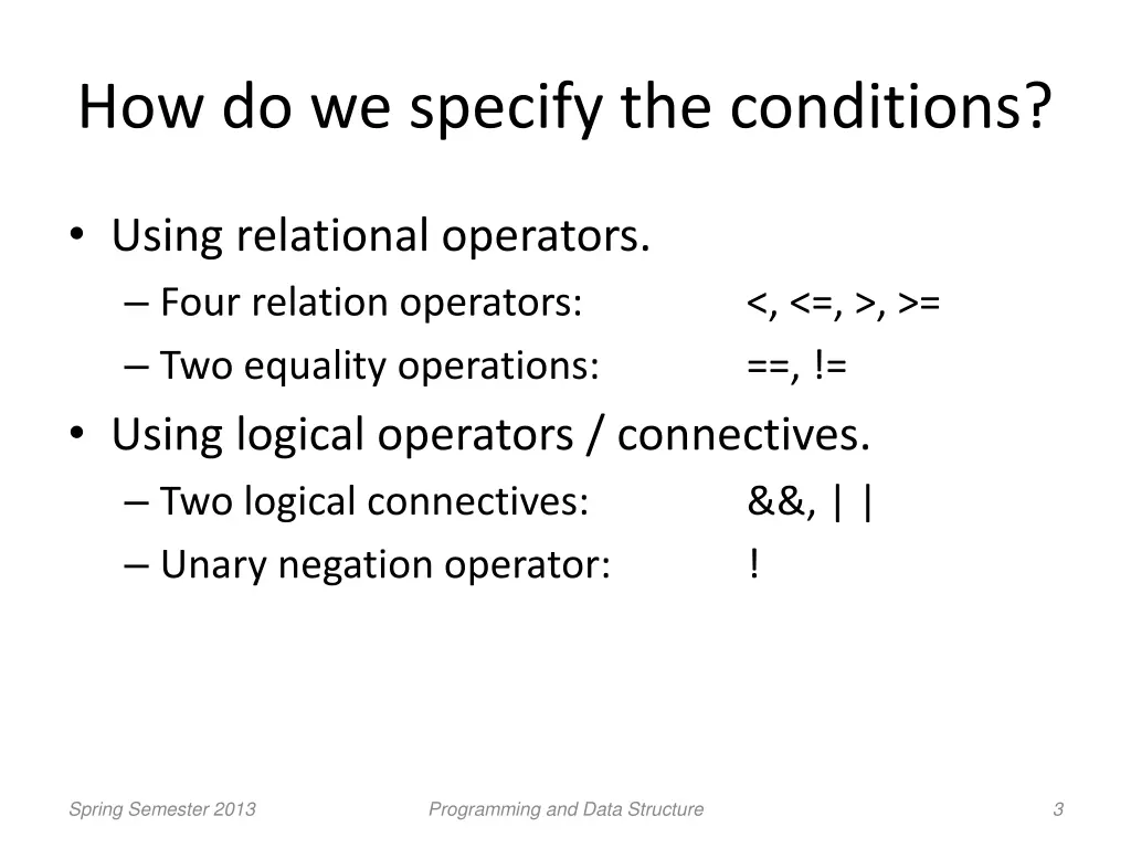 how do we specify the conditions