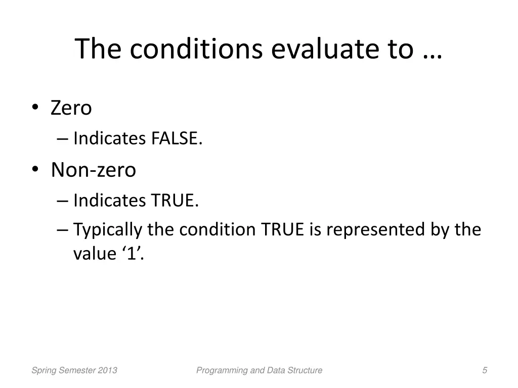 the conditions evaluate to