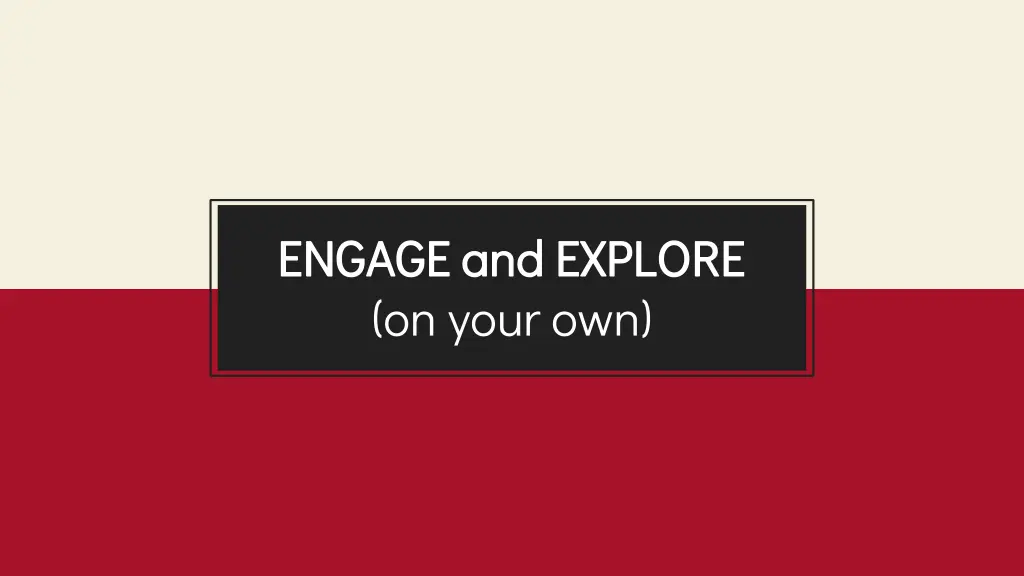 engage and explore engage and explore on your own