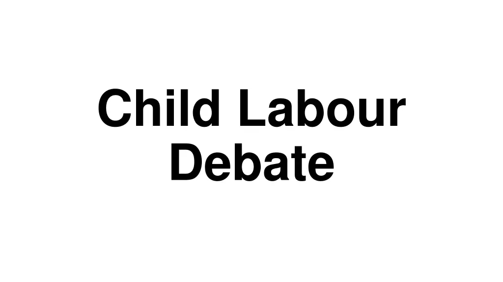 child labour debate