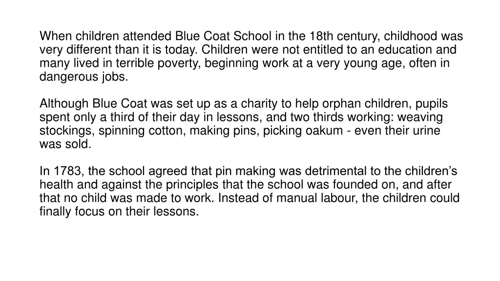 when children attended blue coat school