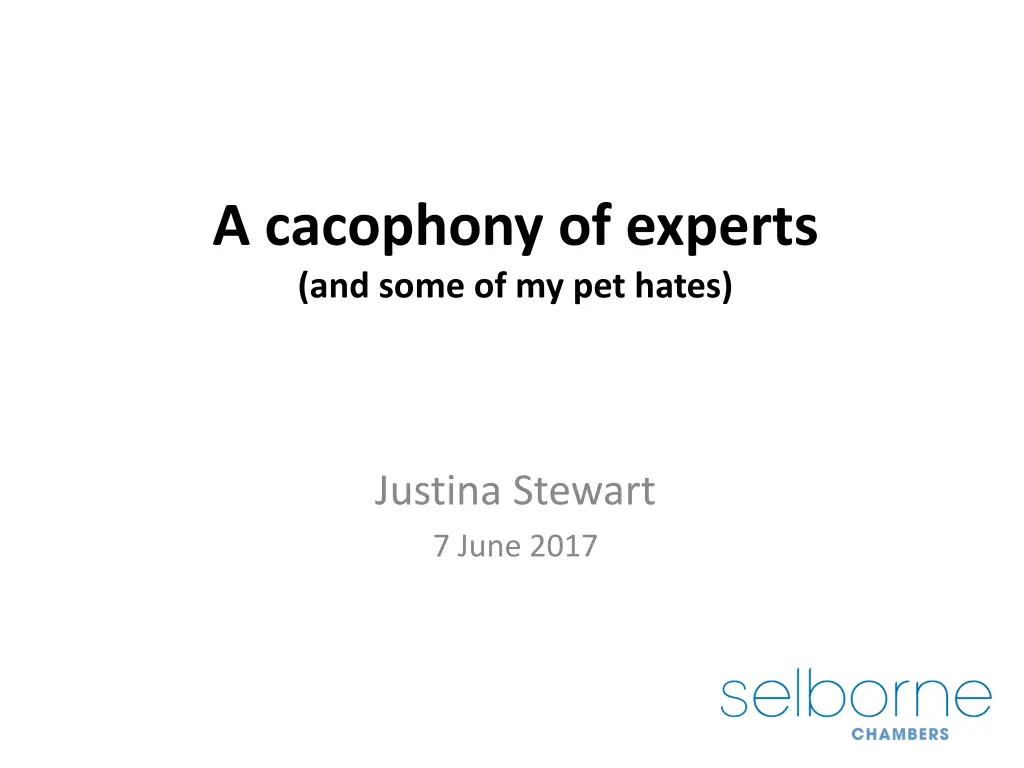 a cacophony of experts and some of my pet hates