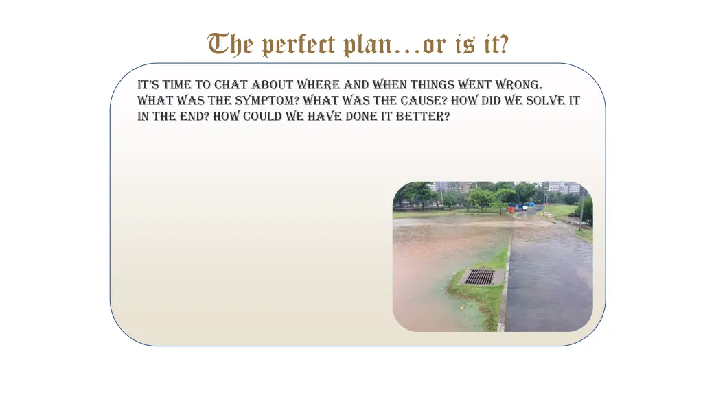 the perfect plan or is it