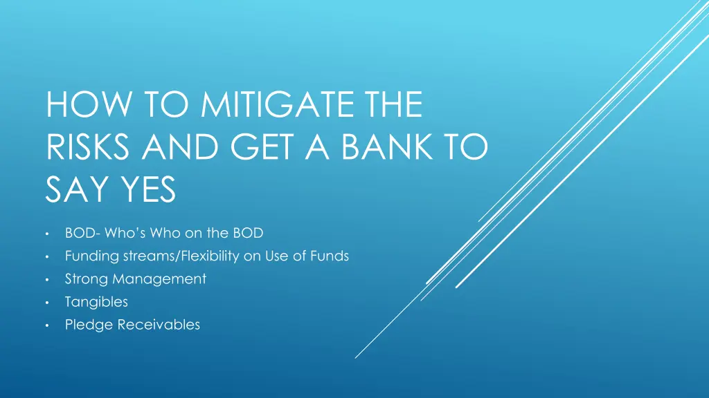 how to mitigate the risks and get a bank