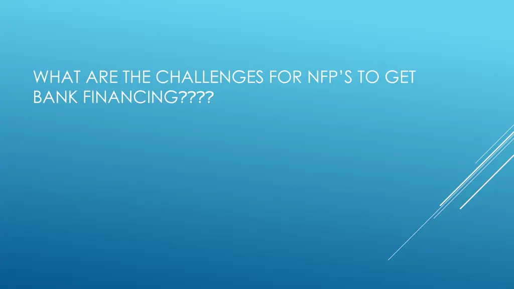 what are the challenges for nfp s to get bank