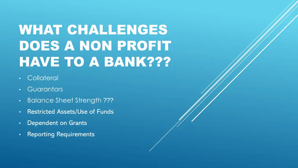 what challenges does a non profit have to a bank