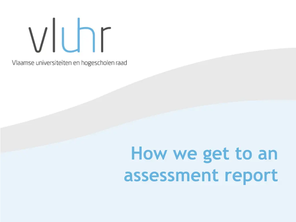 how we get to an assessment report