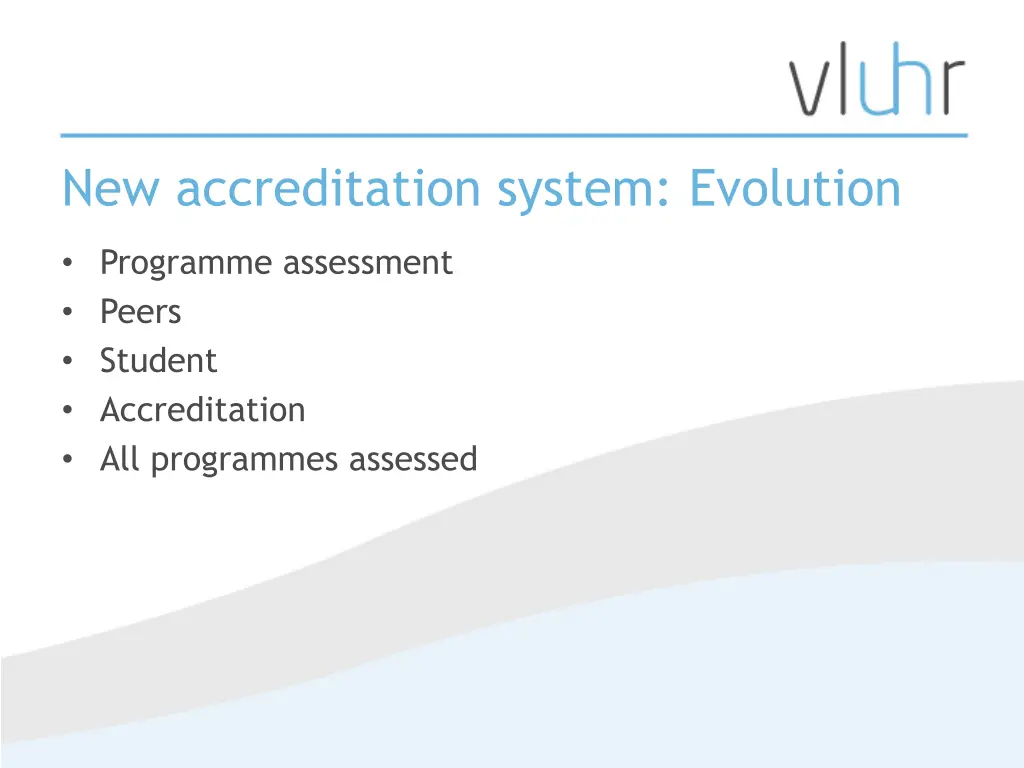 new accreditation system evolution