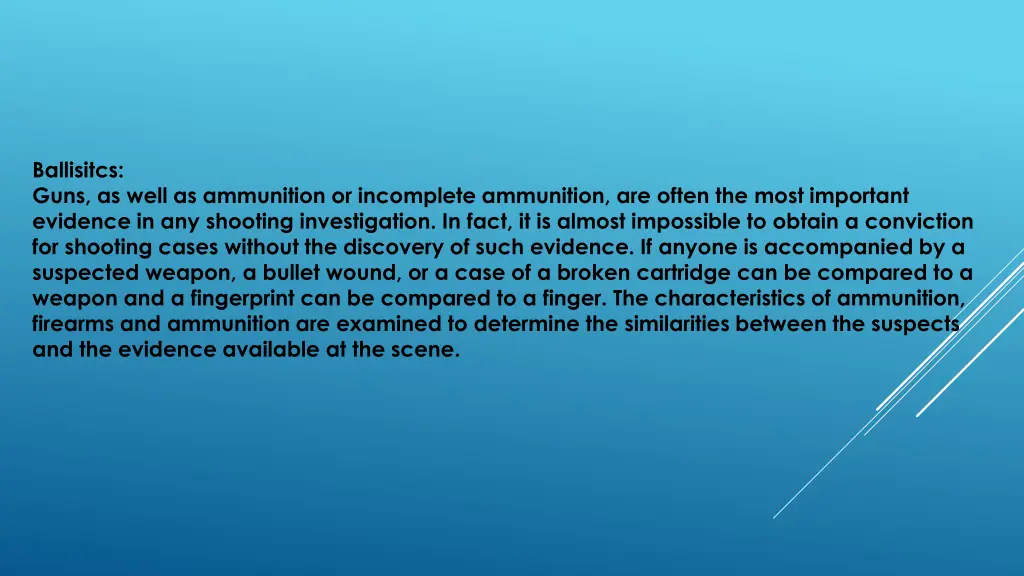 ballisitcs guns as well as ammunition