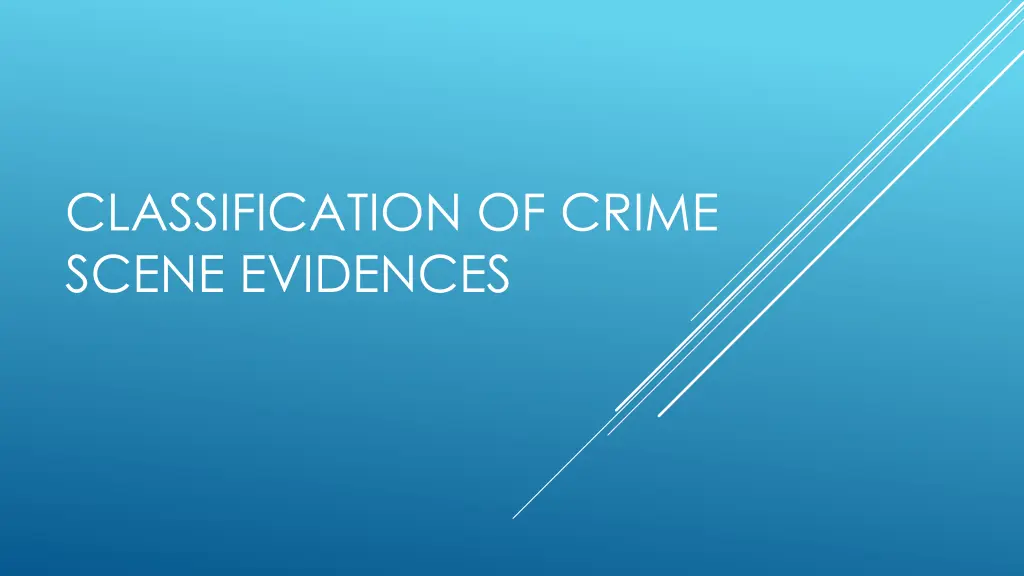 classification of crime scene evidences