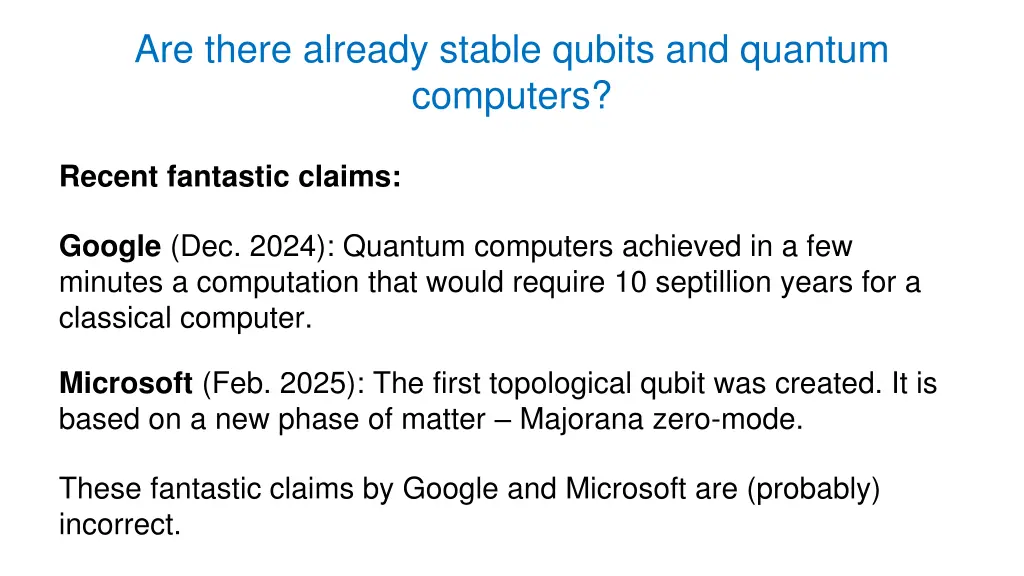are there already stable qubits and quantum