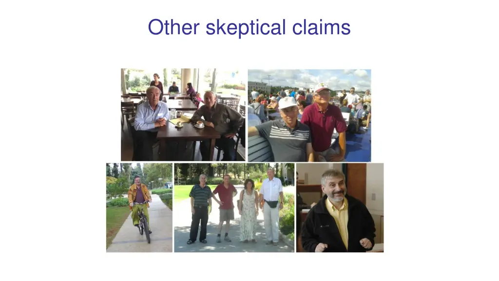 other skeptical claims