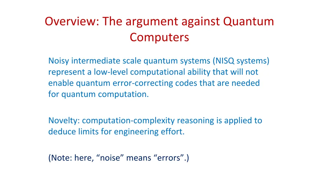 overview the argument against quantum computers