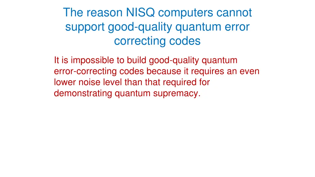 the reason nisq computers cannot support good