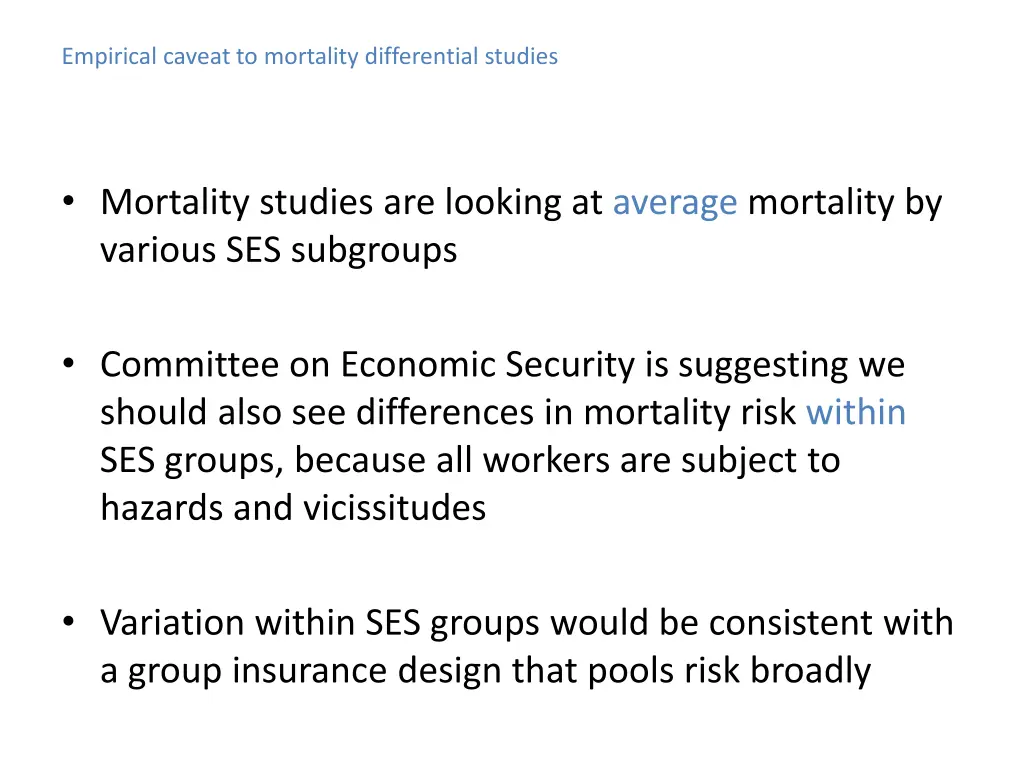 empirical caveat to mortality differential studies