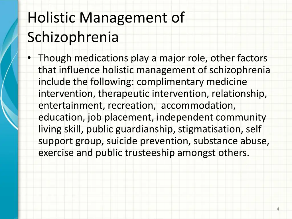 holistic management of schizophrenia though