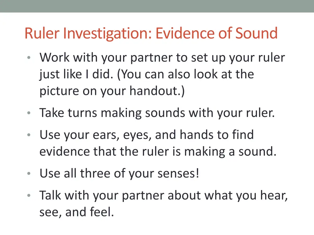 ruler investigation evidence of sound