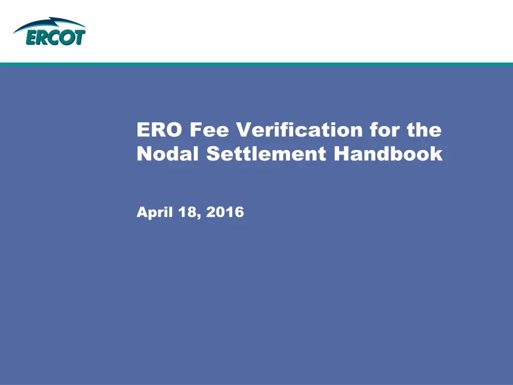ero fee verification for the nodal settlement